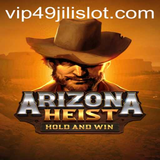 Exploring the Exciting World of ArizonaHeist and the Thrills of 49jili Slot