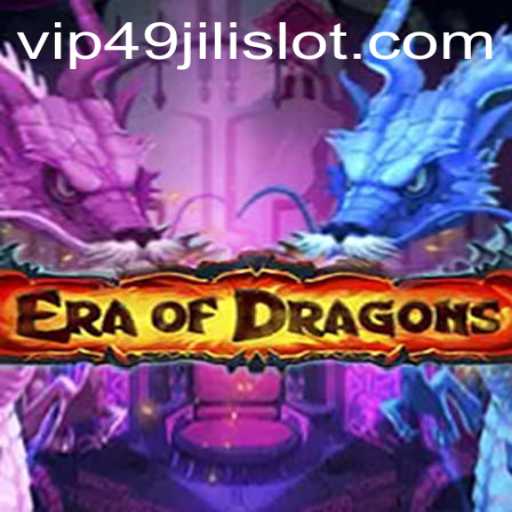 Exploring the Captivating World of EraOfDragons and the Thrilling 49jili Slot