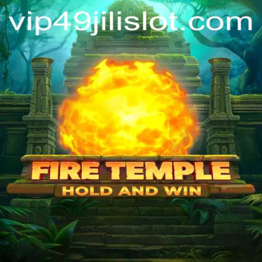 FireTemple: Exploring the Thrilling World of 49jili Slot