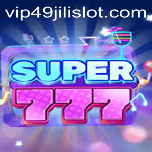 Exploring the Thrilling World of Super777: A Deep Dive into the Popular 49jili Slot Game